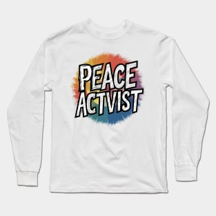 Peace-Activist Long Sleeve T-Shirt